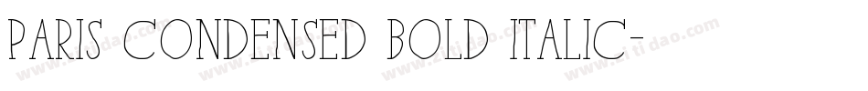 Paris Condensed Bold Italic字体转换